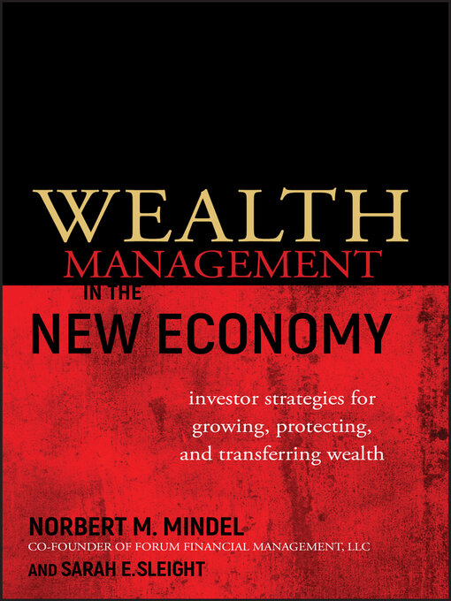 Title details for Wealth Management in the New Economy by Norbert M. Mindel - Available